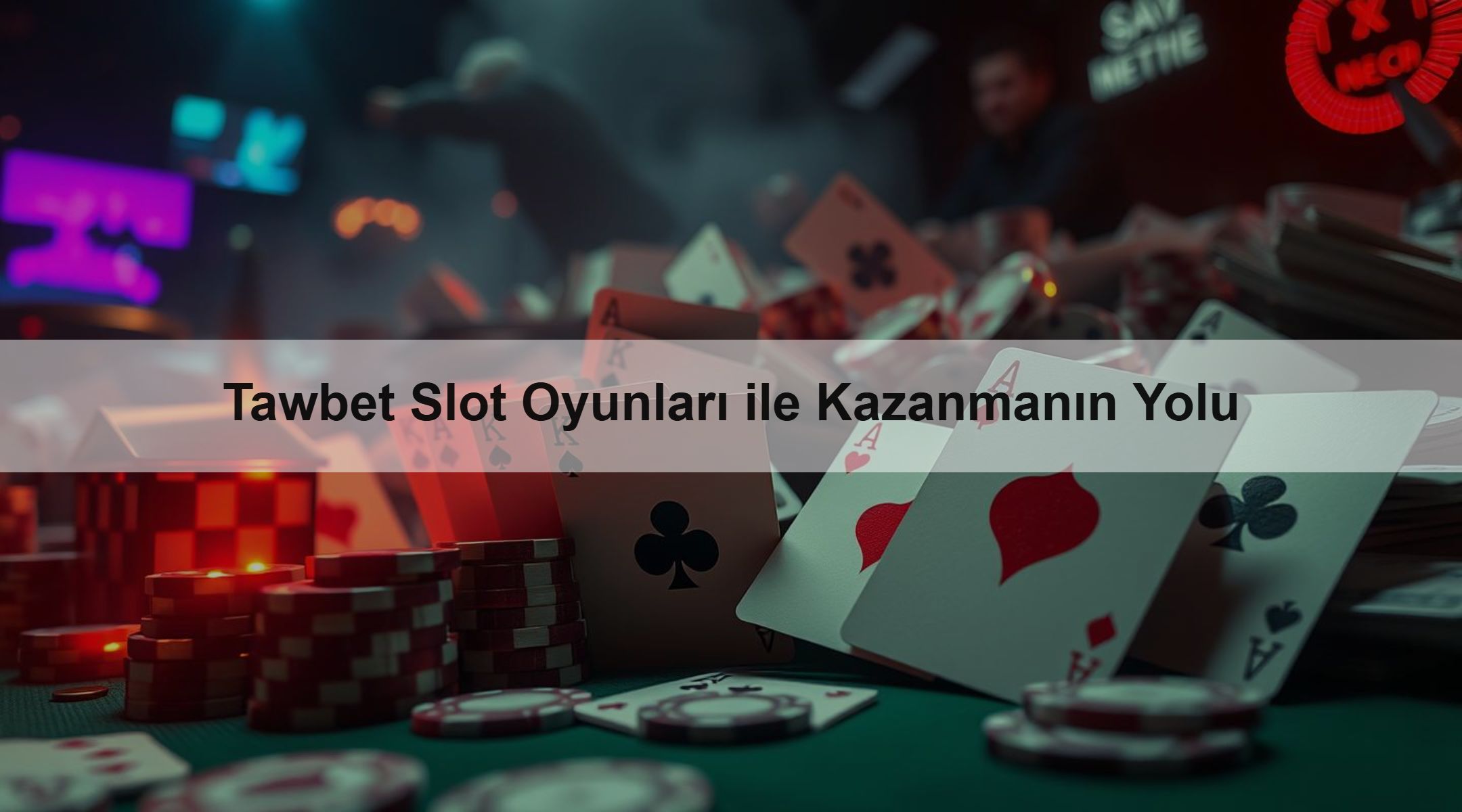 Tawbet Slot Oyunları ile Kazanmanın Yolu